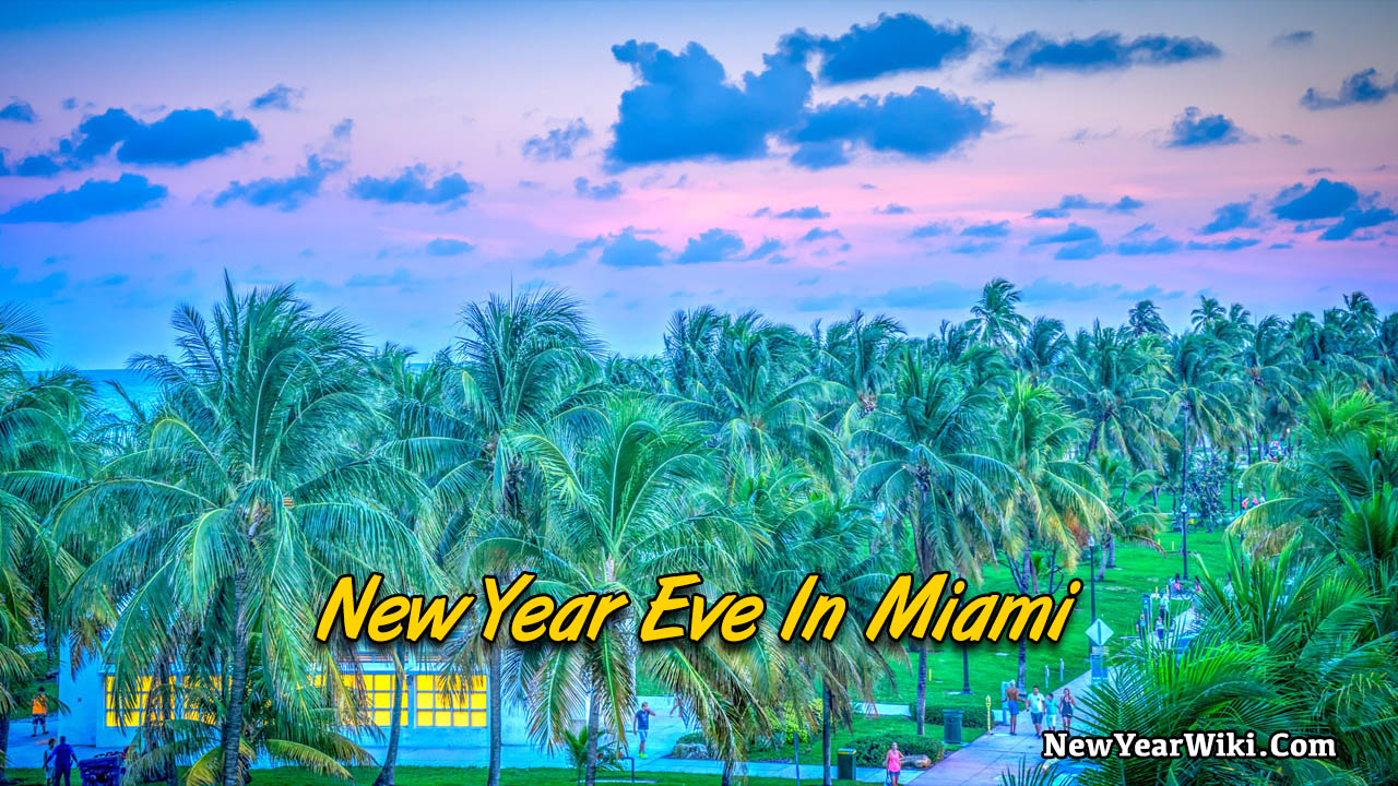 Best Place To Celebrate New Year Eve In Miami