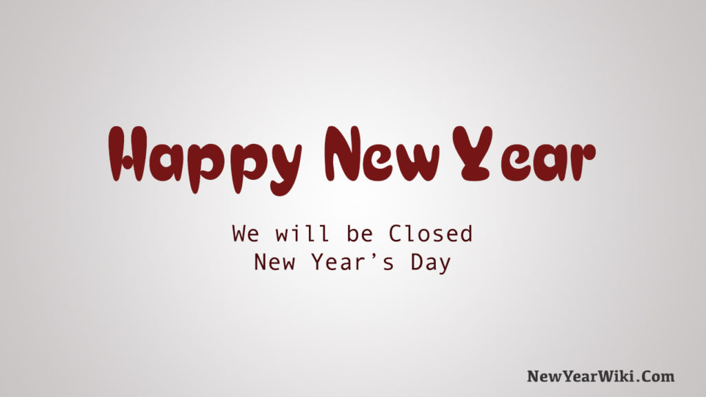 Closed for New Year's Sign