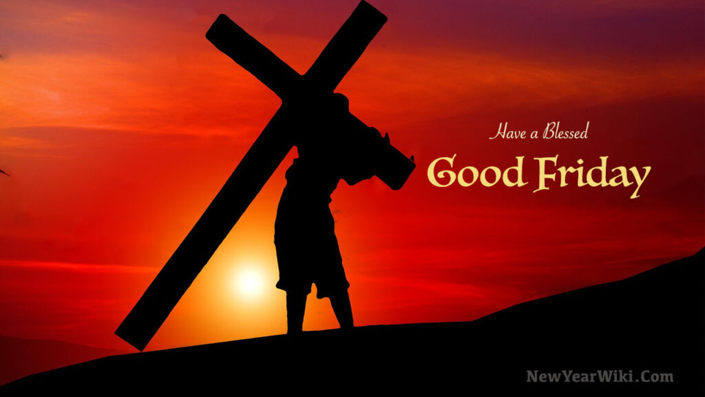 Good Friday 2024 Wishes, Messages, Quotes, and Images New Year Wiki