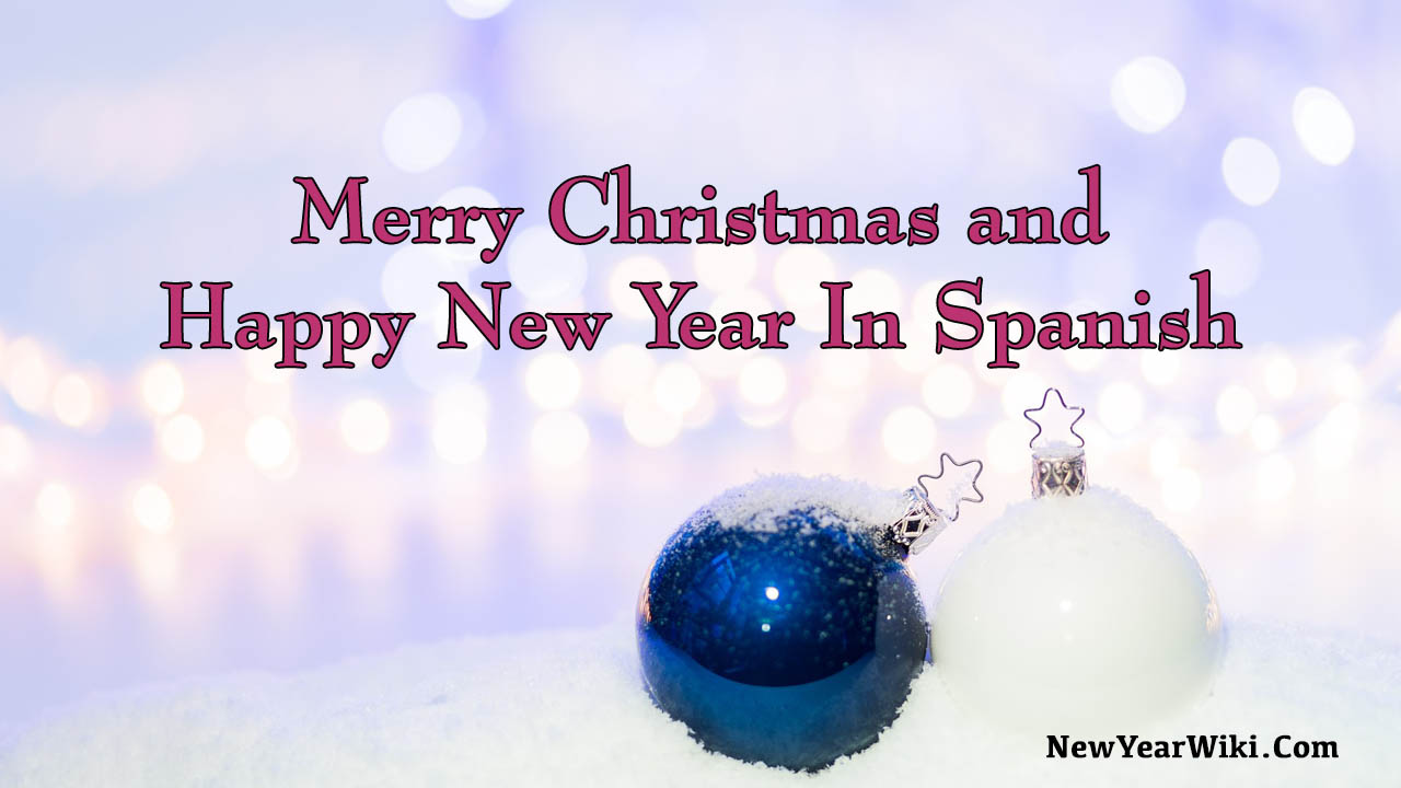 Merry Christmas and Happy New Year in Spanish