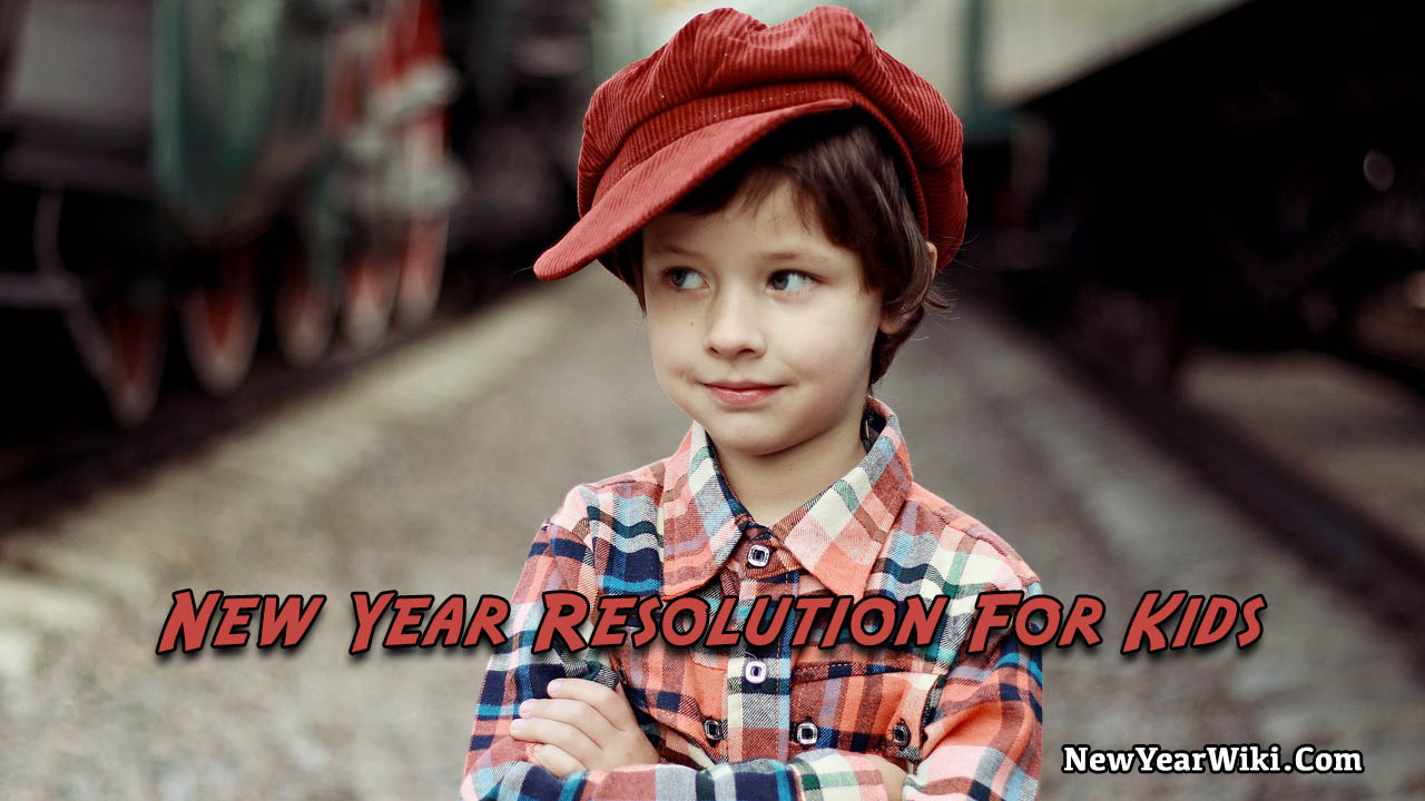 New Year Resolution For Kids