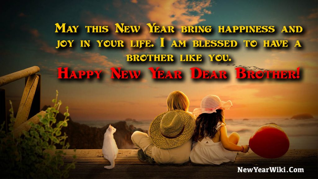Happy New Year Wishes For Brother 2023 - New Year Wiki