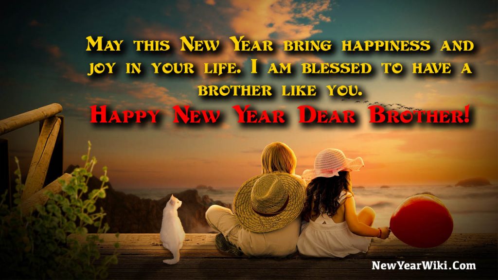Happy New Year Wishes For Brother 2023 - New Year Wiki Happy New Year Wishes For Brother 2023 - New Year Wiki