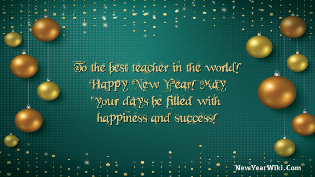Best New Year Wishes For Teacher 2023 - New Year Wiki